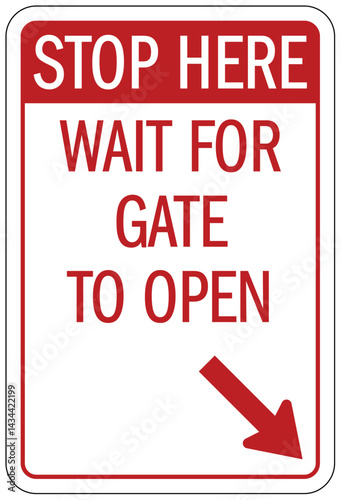 Stop sign wait for gate to open