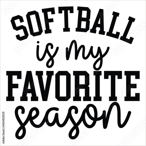 softball is my favorite season