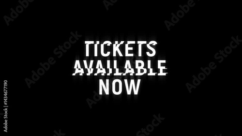 Tickets available now glitch effect animation. Graphic overlay text abstract vintage twitched 4k video loop motion animation. Black background old retro digital tv