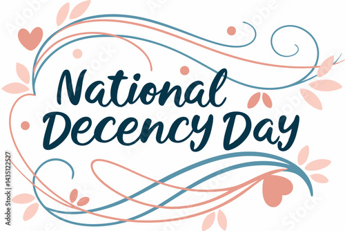 NATIONAL DECENCY DAY vector illustration