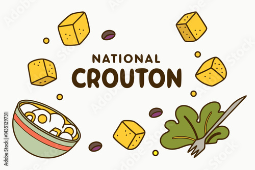 NATIONAL CROUTON DAY vector illustration