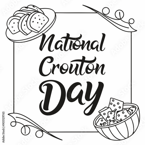 NATIONAL CROUTON DAY vector illustration