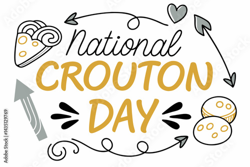 NATIONAL CROUTON DAY vector illustration