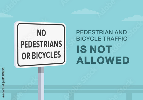 Safe driving tips and traffic regulation rules. Close-up of United States "no pedestrians or bicycles" sign meaning. Pedestrian and bicycle traffic is not allowed. Flat vector illustration template.