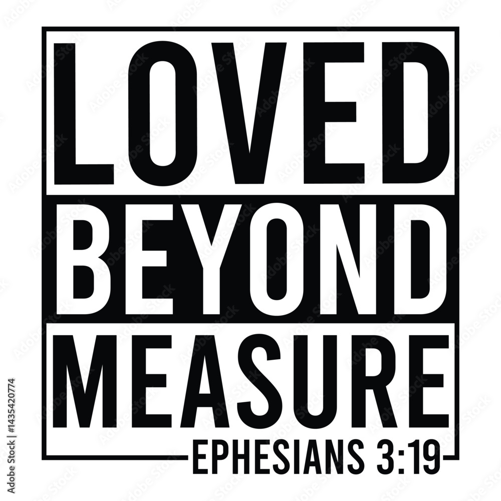 Loved beyond measure Ephesians 3:19 SVG Art & Illustration