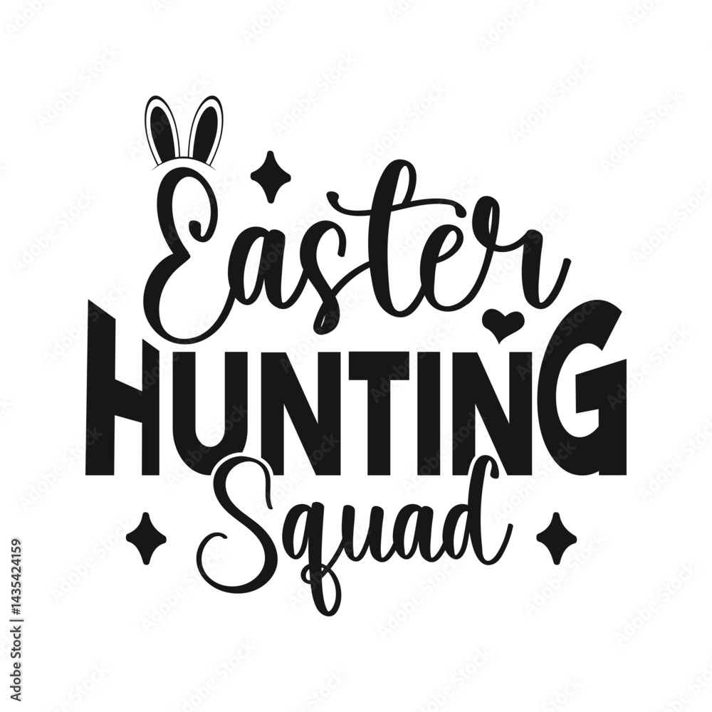 Obraz premium Easter Hunting Squad, Easter Typography Tshirt Design