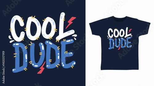 Cool dude typography hand drawn vector, ready for print on t shirt and other uses.
