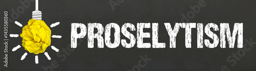 Proselytism	
