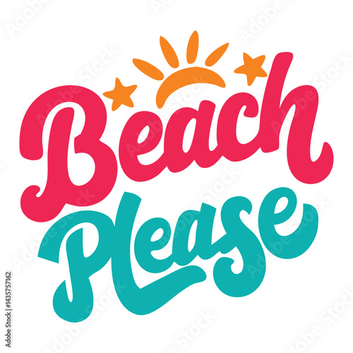 Beach please funny vacation text on white background vector illustration