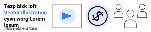 Blue play button, dollar sign inside circle, and simplistic group outline icons. Ideal for marketing, teamwork, finance, media, growth, communication simple landing page