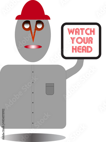 Man in red helmet holding a sign that says 'WATCH YOUR HEAD'