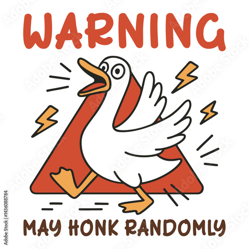 Warning May Honk Randomly - Trendy Cute Silly Goose, Funny Silly Goose Illustration, Silly Goose Animal T Shirt Design Sublimation 
