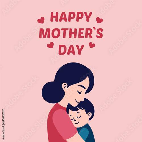 Heartwarming flat style illustration of a mother embracing her child with "Happy Mother’s Day" text and small hearts. Greeting card template, cute vector illustration. Love, care and family.