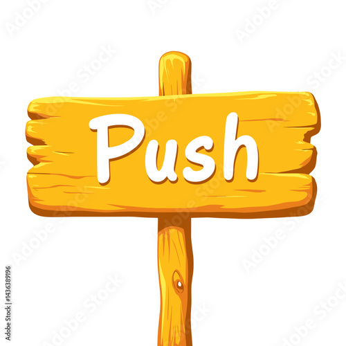 Wooden Push Sign On Brown Post  