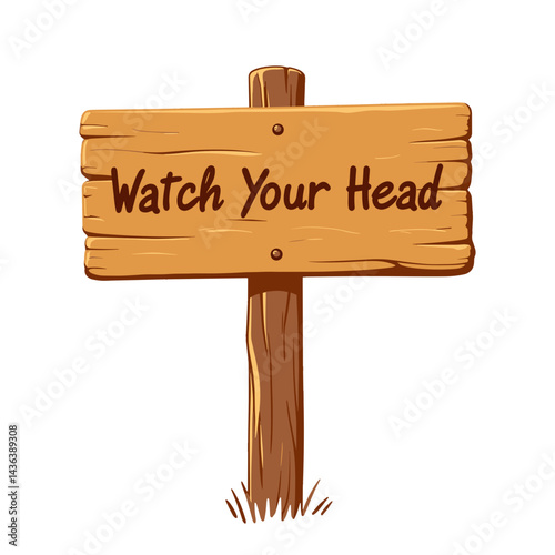 Wooden sign saying "Watch Your Head" in a rustic style  