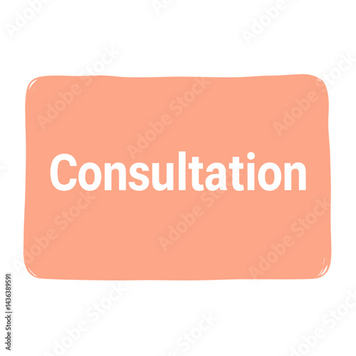 Consultation sign on a soft background  