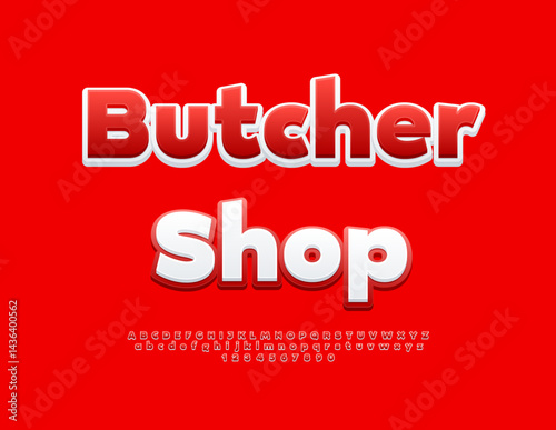 Vector Trendy signboard Butcher Shop. Classic Red Font. Creative Digital Alphabet Letter and Numbers set.