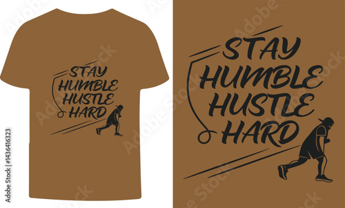stay humble hustle hard t-shirt design