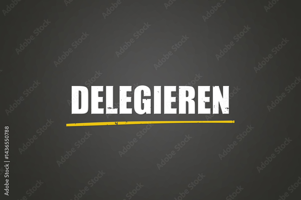 Fototapeta premium Delegieren (Delegate) - A blackboard with white text.