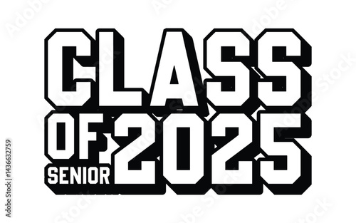 Class of 2025 typography design vector. Text for design, congratulation event, T-shirt, party, high school or college graduate. Editable class of 2025 typography design