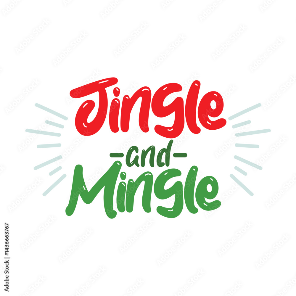 Obraz premium Jingle And Mingle Lettering Vector Design.