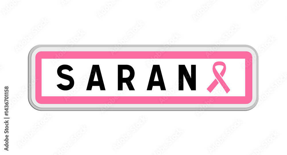 Panneau de sortie de Saran, Loiret, Centre-Val de Loire avec Ruban Octobre Rose