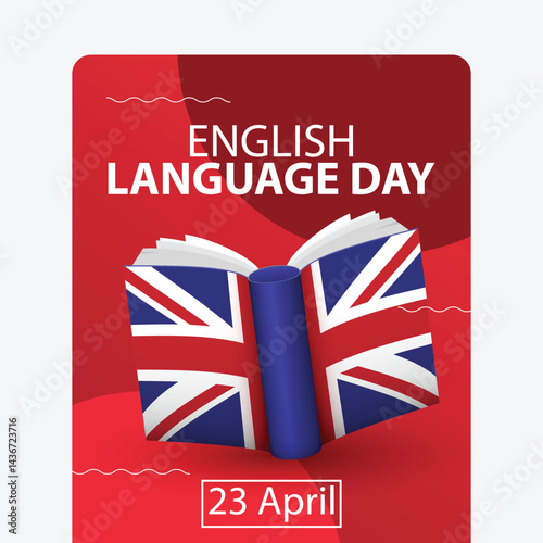 International English Language day. 23rd April International English Language day celebration cover banner with silhouette world map, earth globe, book icons and text in UK flag colours.