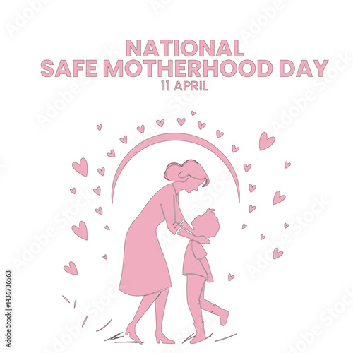 National Safe Motherhood Day
April 11th, Social Media Design Vector Templates, Family, Love, Home, Just Born 
