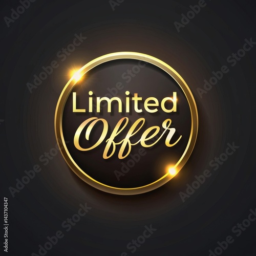 Gold limited offer badge on a dark, textured background. Perfect for advertising sales, promotions, and exclusive deals.