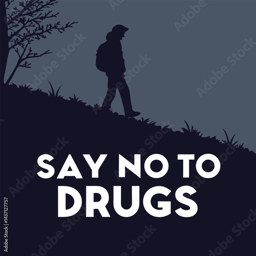 Say No to Drugs vector, anti-drug campaign art, drug awareness vector, anti-drug message design, vector anti-drug poster, drugs prevention illustration, vector art for awareness, no to drugs vector