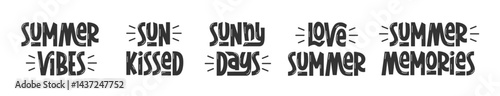 Summer Phrases Collection. Summer Vibes, Sunny Days, Sun Kissed and Other Quotes. 