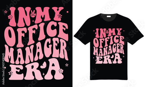 Trendy Office Manager Era Tshirt Design Groovy Style Pink Text Isolated On White And Black Background Modern Apparel Graphic
