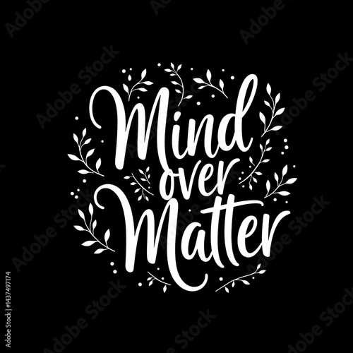 Mind over Matter Print for T-Shirt Design in Black and White Style  