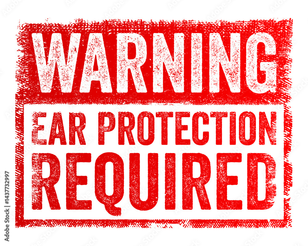 Warning: Ear Protection Required - means that you must wear ear protection in a certain area to protect your hearing from loud or harmful noises, text concept stamp Warning: Ear Protection Required - means that you must wear ear protection in a certain area to protect your hearing from loud or harmful noises, text concept stamp