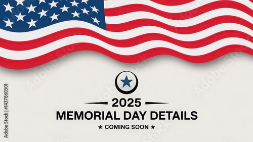 Waving American Flag Memorial Day 2025 Details Coming Soon