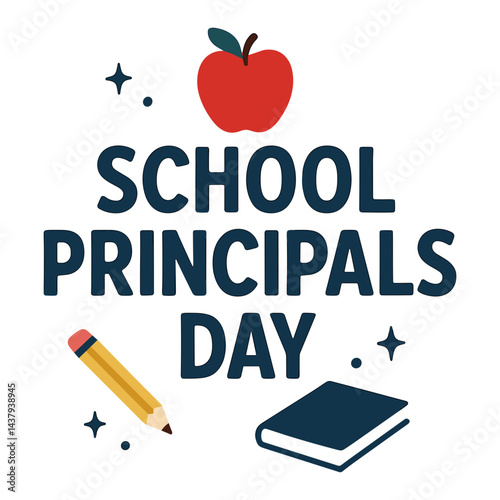 School principals day tribute featuring an apple, pencil, and book to honor education leaders