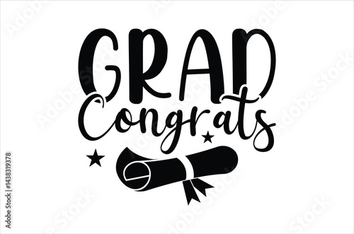Congrats grad,Graduation quotes,Class of 2025 Graduation design Bundle,silhouette,Graduation cap, Calligraphy phrase for Christmas,graphics elements for t-shirts, and the idea for the sign for Xmas 