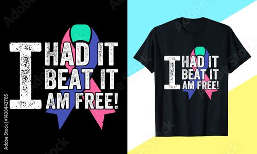 I Had It Beat It Am Free! Thyroid Cancer Awareness T-Shirt Design