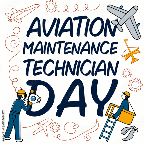 AVIATION MAINTENANCE TECHNICIAN DAY vector illustration