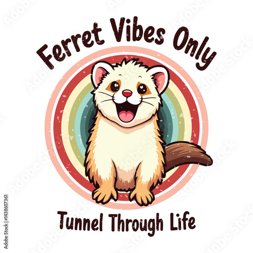 Cute Ferret Tunnel Adventure | Ferret Vibes Only Quote T-Shirt Design | Funny Animal Tee Graphic