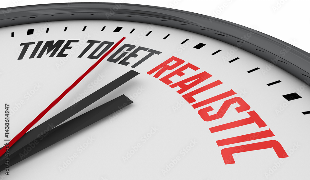 Time to Get Realistic Clock Now Be Practical Sensible 3d Illustration Time to Get Realistic Clock Now Be Practical Sensible 3d Illustration