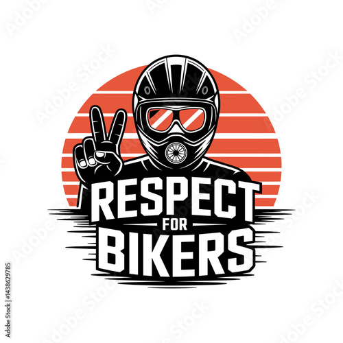Respect for Bikers: A graphic illustration of a motorcyclist giving a peace sign with the phrase "Respect for Bikers", embodying unity, camaraderie, and the freedom of the open road.