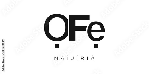 Ofe in the Nigeria emblem. The design features a geometric style, vector illustration with bold typography in a modern font. The graphic slogan lettering.