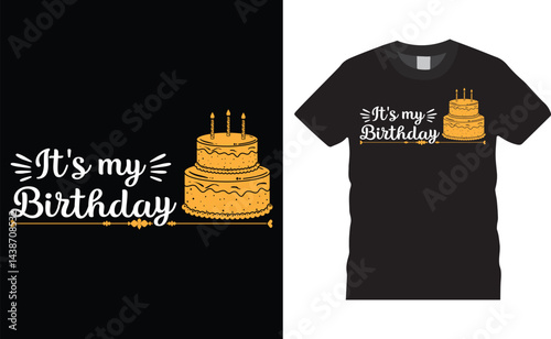 Obraz na plátně It's my birthday, Earth Day typography vector t-shirt design.