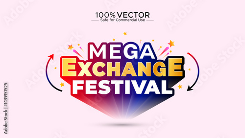 Mega Exchange, Festival, Offer, sale promotion, deal, discount concept.
