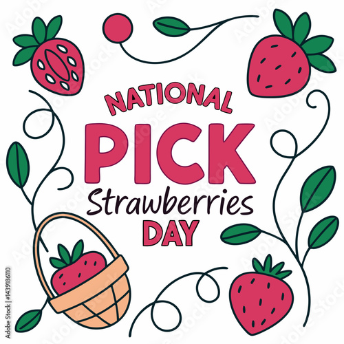 NATIONAL PICK STRAWBERRIES DAY vector illustration