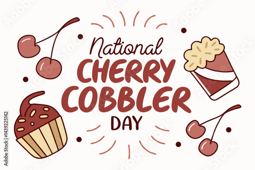 NATIONAL CHERRY COBBLER DAY vector illustration