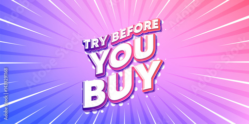 Try before you buy sun rays gradient banner. Light burst background. Try before you buy tag. Special offer price sign. Advertising discounts symbol. Gradient sun rays. Sunburst light. Vector