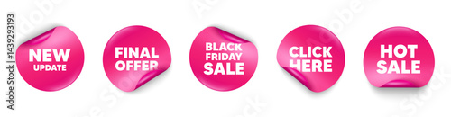 New update sticker tag. Click here, Black friday paper price banners. New update icon. Special offer sign. Important information available symbol. Hot sale sticker. Promo banners. Vector