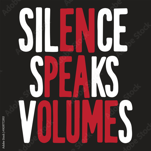 Silence Speaks Volumes typography t shirt design